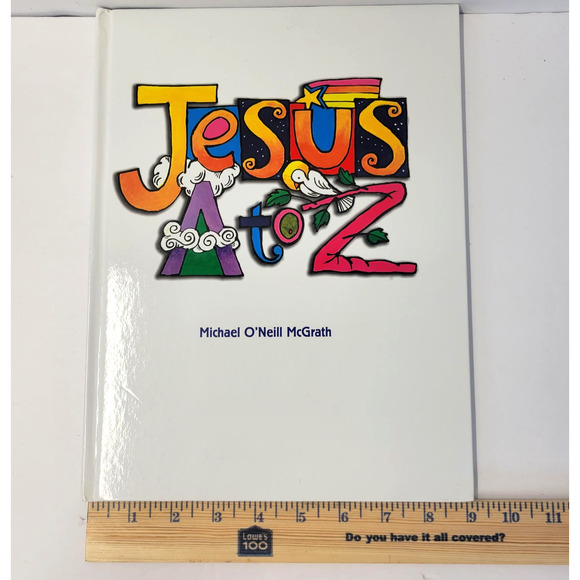 Jesus A To Z Michael O'Neill McGrath World Library White HC Signed Christian - Picture 12 of 15